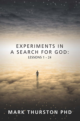 Experiments in A Search for God: Lessons 1-24